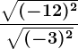 \frac\sqrt(-12)^2\sqrt(-3)^2