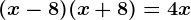 (x-8)(x+8)=4x
