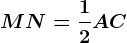 MN=\frac12AC
