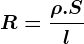 R=\frac\rho .Sl
