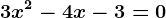 3x^2-4x-3=0