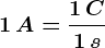 1\, A=\frac1\, C1\, s