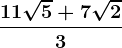 \frac11\sqrt5+7\sqrt23